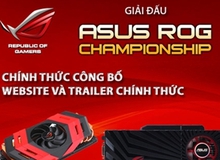 Giải đấu ASUS ROG Championship công bố website và Trailer chính thức