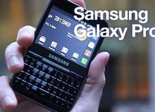 Đánh giá Samsung Galaxy Pro: QWERTY tốt, màn hình tồi