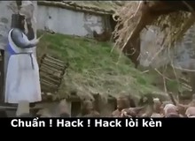 Cười đau bụng với clip "bắt được hack game"