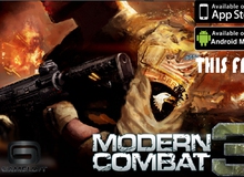 Modern Combat 3 khai hỏa trên cả iOS lẫn Android