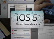 12 tính năng có thể bạn chưa biết trên iOS 5