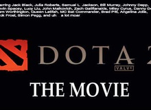 Chuyện gì sẽ xảy ra nếu có một bộ phim về DotA 2? (Phần II)