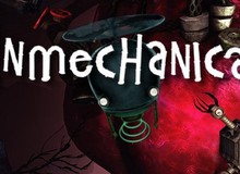 Unmechanical:  Đột phá mới trong cách thức làm game