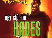 Vinh Quang Thần Thánh ra mắt máy chủ mới Hades, tặng Giftcode
