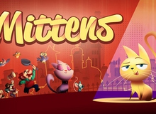 Mittens - Lộ diện game cực hot của hãng Disney