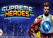 Supreme Heroes: Game thẻ bài mới hấp dẫn trên mobile