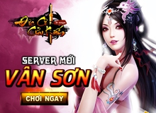 Độc Cô Cửu Kiếm tặng Gift Code khủng chào mừng server mới Vân Sơn