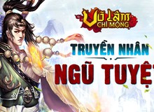 Game thủ VLCM hào hứng đua top Truyền Nhân Ngũ Tuyệt