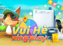 “Vui Hè ZingPlay” rinh ngay quà hot – Sân chơi tưng bừng của cộng đồng game thủ Việt