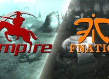 Tường thuật trận đấu DOTA 2 Empire vs Fnatic