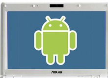 ASUS sản xuất laptop Android sử dụng CPU 4 lõi, giá dưới 6 triệu đồng?