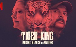 Tiger King: Phim sốc tận óc của Netflix về giới buôn bán động vật hoang dã, chẳng có gì ngoài drama và cú lừa!