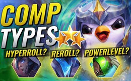 Đấu Trường Chân Lý: Tìm hiểu về top 3 chiến thuật phổ biến nhất game mà mọi kỳ thủ thủ đều sử dụng