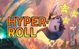 Top 4 đội hình Hyper-roll cực kì hot được kỳ thủ Đấu Trường Chân Lý tin dùng tại phiên bản 10.9