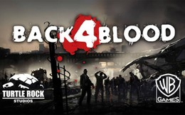 Nhà phát triển tựa game Left 4 Dead huyền thoại bắt đầu nhá hàng hình ảnh đầu tiên của Back 4 Blood