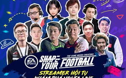 Độ Mixi, Cris Devil Gamer, QTV, Minh Nghi cùng dàn Streamer 'Khủng' hội tụ cùng quẩy Volta Live FIFA Online 4