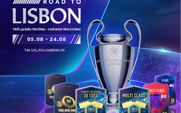 FIFA Online 4 khuấy đảo không khí Champions League bằng siêu sự kiện miễn phí suốt tháng 8
