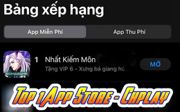 Không ngoài dự đoán, Nhất Kiếm Môn chỉ mất 1 ngày để "đu đỉnh" Top 1 cả App Store và CH Play