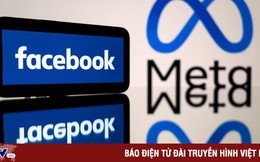 Meta dự kiến thu phí để dùng Facebook không quảng cáo