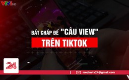 Hành động khó hiểu của TikTok với các content 'không sạch' và bí ẩn 'đẩy view' cho TikToker từng khiến xã hội phẫn nộ?