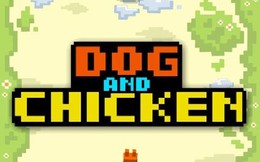 Dog and Chicken - Game thuần Việt dễ chơi nhưng khó Pro