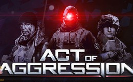 Game chiến thuật hành động Act of Aggression chuẩn bị ra mắt game thủ