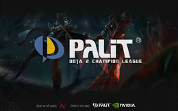 Palit DOTA 2 Champion League: Giải đấu khủng dành cho cộng đồng Việt Nam