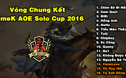 Kết thúc vòng sơ loại, lộ diện 11 gương mặt xuất sắc nhất lọt vào vòng chung kết GameK AoE Solo Cup