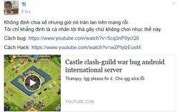 Cộng đồng Castle Clash Việt Nam sốt với video hướng dẫn lợi dụng bug, cẩn thận có thể bị khóa account