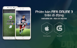 Garena khởi động FIFA Online 3 Mobile Closed Beta tại Việt Nam, tiếp tục hé lộ thông tin về NEW ENGINE