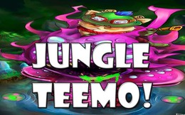 Xuất hiện Gamer “Độc nhất vô nhị” chuyên Teemo Rừng đạt Cao Thủ khiến cộng đồng bội phục