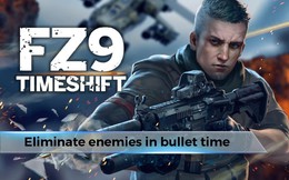 FZ9: Timeshift - Game FPS đầu tiên do Hiker Games phát triển chính thức ra mắt