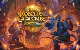 Tất tật những điều mà các bài thủ HearthStone cần biết về phiên bản Kobolds and Catacoms