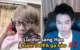 [Video] Lucifer sang Hàn du học, kiếm DOPA gạ kèo solo #2