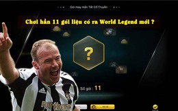 FIFA Online 3: Game thủ nói gì về gói World Legend mới?