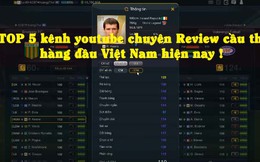 FIFA Online 3: Top 5 kênh youtube của người Việt chuyên review cầu thủ hàng đầu hiện nay