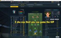 Đây là 3 nhu cầu thiết yếu của các game thủ “lắm tiền” nhất FIFA Online 3 lúc này