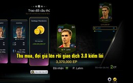 FIFA Online 3: Trào lưu "đầu tư cho tương lai" nhằm kiếm lời từ giao dịch 3.0 đang gây sốt