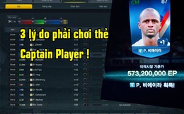 FIFA Online 3: 3 lý do để game thủ không thể không chơi loại thẻ cầu thủ Captain Player