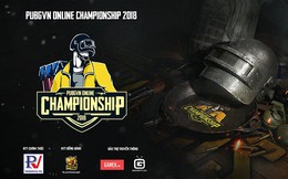 Cộng đồng Việt sục sôi với giải đấu PUBGVN ONLINE CHAMPIONSHIP 2018