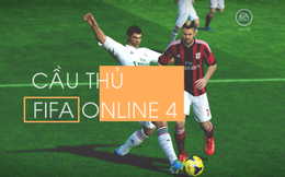 Top 5 tiền vệ phòng ngự có khả năng tấn công thượng thừa trong FIFA Online 4