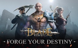 Chiến thử Blade Reborn - Bom tấn chặt chém ARPG đầy huyền bí từ Snail Games