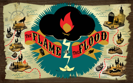Flame in the flood, cuộc phiêu lưu kỳ thú của cô bé Scout cùng chú cún cưng trung thành của mình