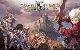 Tải ngay Chain Strike - Game chiến thuật mới vừa được Com2us phát hành trên toàn cầu