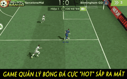 Xuất hiện tựa game quản lý bóng đá mới cho phép game thủ dẫn dắt đội bóng của mình đến đỉnh cao World Cup - Siêu Sao Sân Cỏ