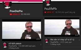 Lợi dụng lỗ hổng Youtube, "Anh hùng bán phím Việt" đổi tên video 100 triệu view của PewDiePie