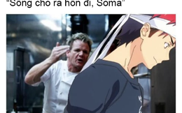 Không thể nhịn cười với loạt meme về Food Wars: Shokugeki no Soma mà chỉ “fan cứng” mới hiểu được