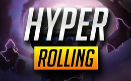 Đấu Trường Chân Lý: Chiến thuật Hyper Rolling chính thức quay trở lại ĐTCL mùa 2
