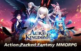Aura Kingdom 2 – Game mobile nhập vai tuyệt đỉnh được chuyển thể từ PC