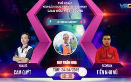 Đại chiến AoE Việt - Trung 2019: Hiện tượng Tiễn Như Vũ, nhị đại cao thủ ẩn danh trở lại